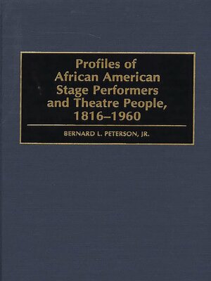 cover image of Profiles of African American Stage Performers and Theatre People, 1816-1960